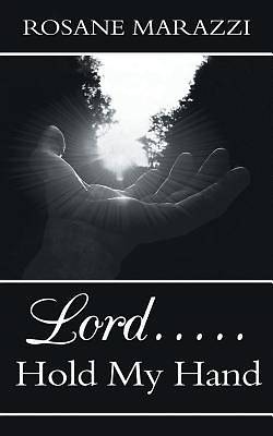 Picture of Lord.....Hold My Hand