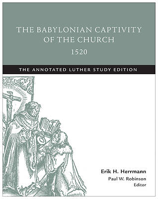 Picture of The Babylonian Captivity of the Church, 1520