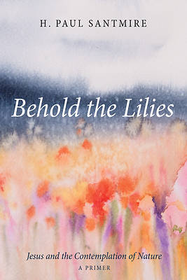 Picture of Behold the Lilies