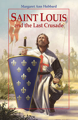 Picture of Saint Louis and the Last Crusade