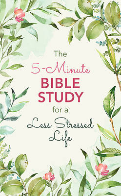 Picture of The 5-Minute Bible Study for a Less Stressed Life
