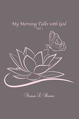 Picture of My Morning Talks with God Vol 1