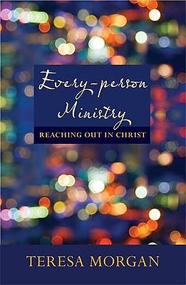 Picture of Every-Person Ministry - Reaching Out in Christ