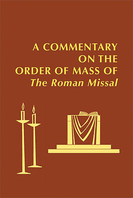 Picture of A Commentary on the Order of Mass of the Roman Missal
