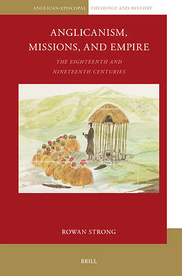 Picture of Anglicanism, Empire and Missions