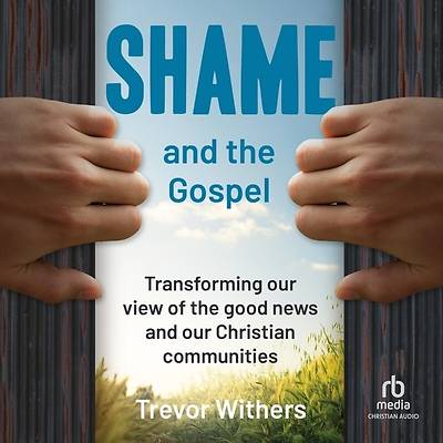 Picture of Shame and the Gospel