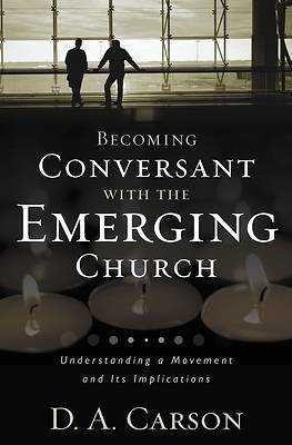 Picture of Becoming Conversant with the Emerging Church