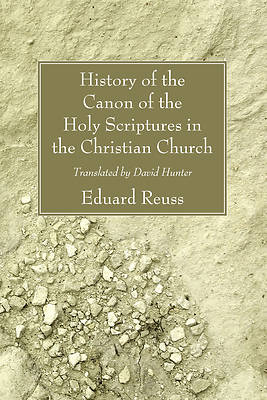 Picture of History of the Canon of the Holy Scriptures in the Christian Church