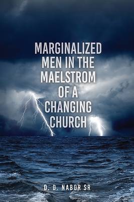 Picture of Marginalized Men In The Maelstrom Of A Changing Church