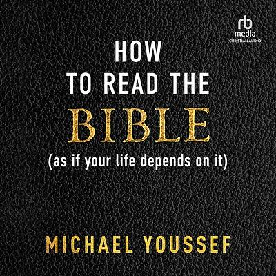 Picture of How to Read the Bible (as If Your Life Depends on It)