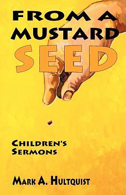 Picture of From a Mustard Seed
