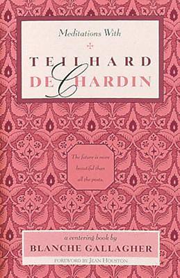 Picture of Meditations with Teilhard de Chardin