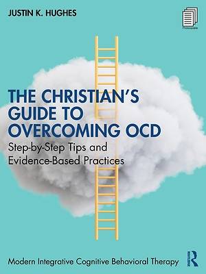 The Christian's Guide to Overcoming Ocd