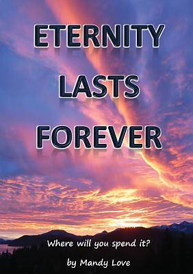 Picture of Eternity Lasts Forever