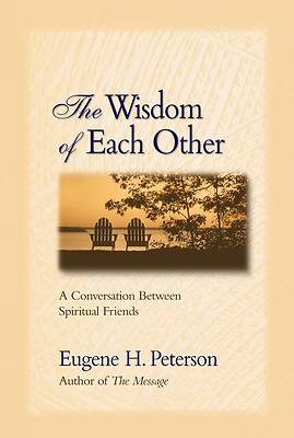 Picture of The Wisdom of Each Other