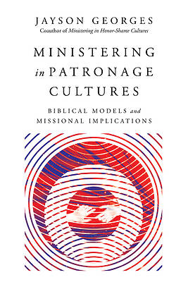 Picture of Ministering in Patronage Cultures - eBook [ePub]