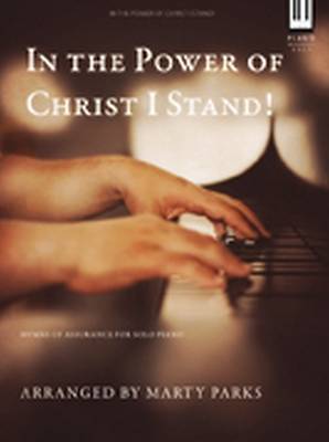 Picture of In the Power of Christ I Stand!