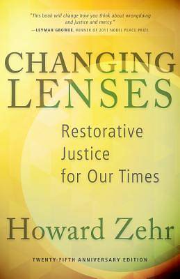 Picture of Changing Lenses:  Restorative Justice for Our Times