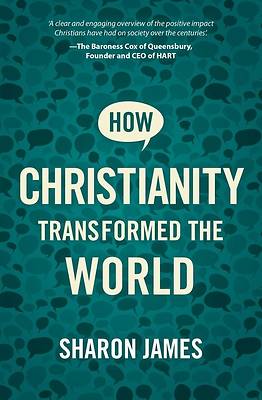 Picture of How Christianity Transformed the World