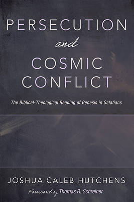 Picture of Persecution and Cosmic Conflict