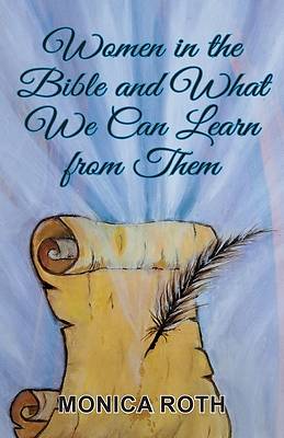 Picture of Women in the Bible and What We Can Learn from Them