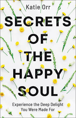 Picture of Secrets of the Happy Soul