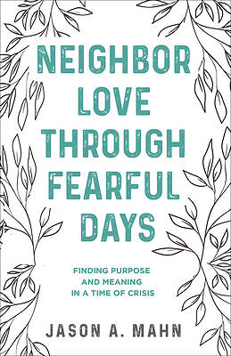 Picture of Neighbor Love Through Fearful Days