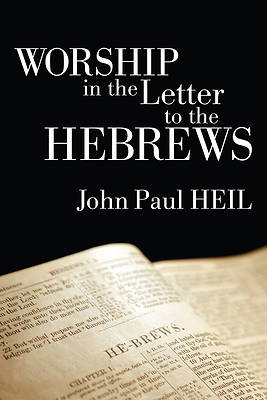 Picture of Worship in the Letter to the Hebrews