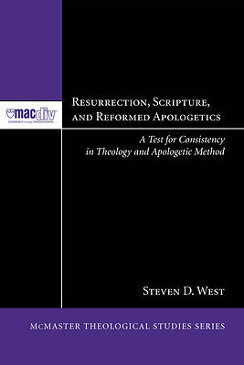 Picture of Resurrection, Scripture, and Reformed Apologetics