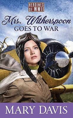 Picture of Mrs. Witherspoon Goes to War