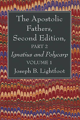 Picture of The Apostolic Fathers, Second Edition, Part 2, Volume 1