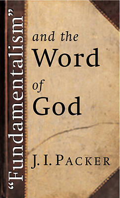 Picture of Fundamentalism and the Word of God