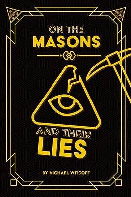 Picture of On The Masons And Their Lies