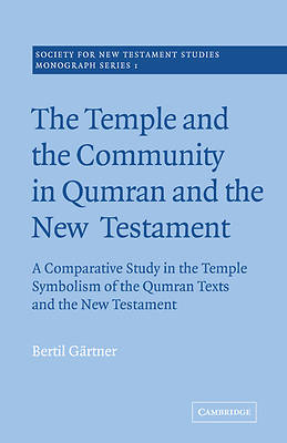 Picture of The Temple and the Community in Qumran and the New Testament