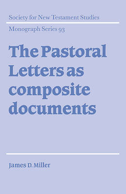 Picture of The Pastoral Letters as Composite Documents