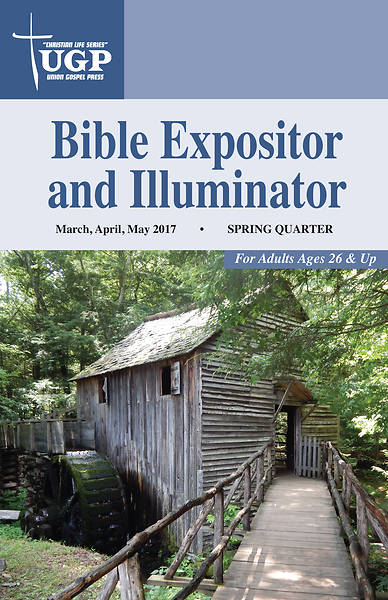 Picture of Union Gospel Bible Expositor and Illuminator Spring 2017