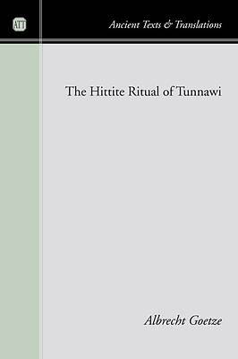 Picture of The Hittite Ritual of Tunnawi