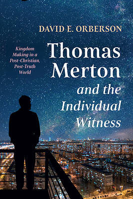 Picture of Thomas Merton and the Individual Witness