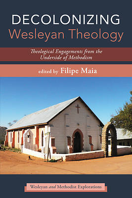 Picture of Decolonizing Wesleyan Theology