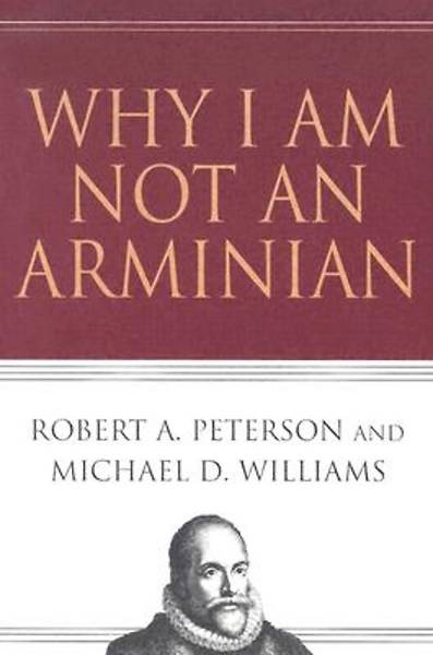 Picture of Why I Am Not an Arminian - eBook [ePub]