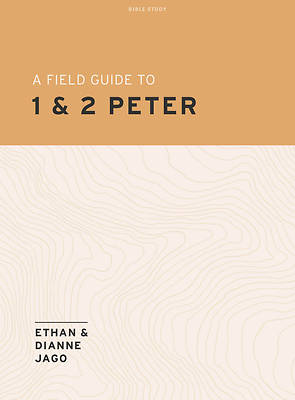 Picture of A Field Guide to 1st and 2nd Peter - Teen Bible Study Book