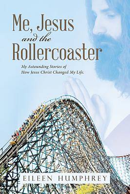 Picture of Me, Jesus and the Rollercoaster