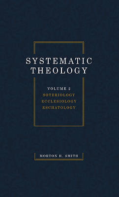 Picture of Systematic Theology, Volume Two
