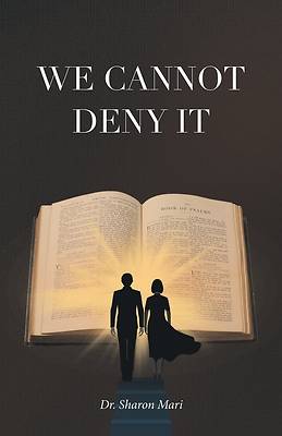 Picture of We Cannot Deny It