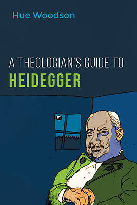 Picture of A Theologian's Guide to Heidegger