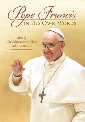 Picture of Pope Francis in His Own Words