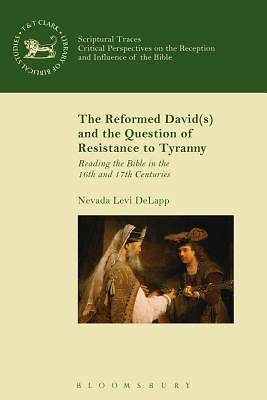 Picture of The Reformed David(s) and the Question of Resistance to Tyranny