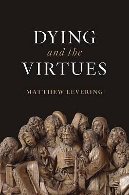 Picture of Dying and the Virtues