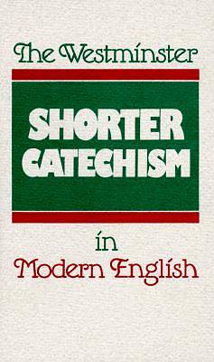 Picture of The Westminster Shorter Catechism in Modern English