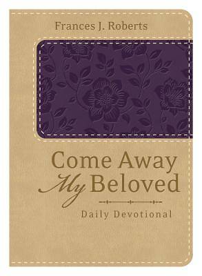 Picture of Come Away My Beloved Daily Devotional (Deluxe)